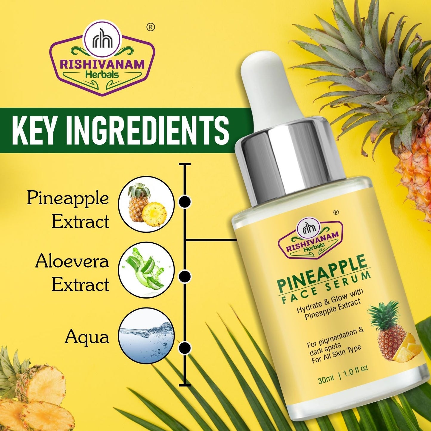 Rishivanam Herbals Pineapple Face Serum – 30ml to Reduce Pigmentation & Dark Spots | Get Glowing Skin